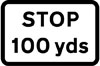 100 yards to a junction ahead controlled by a STOP sign