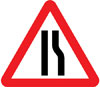 Road narrows on right ahead