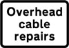 Overhead cable repairs ahead